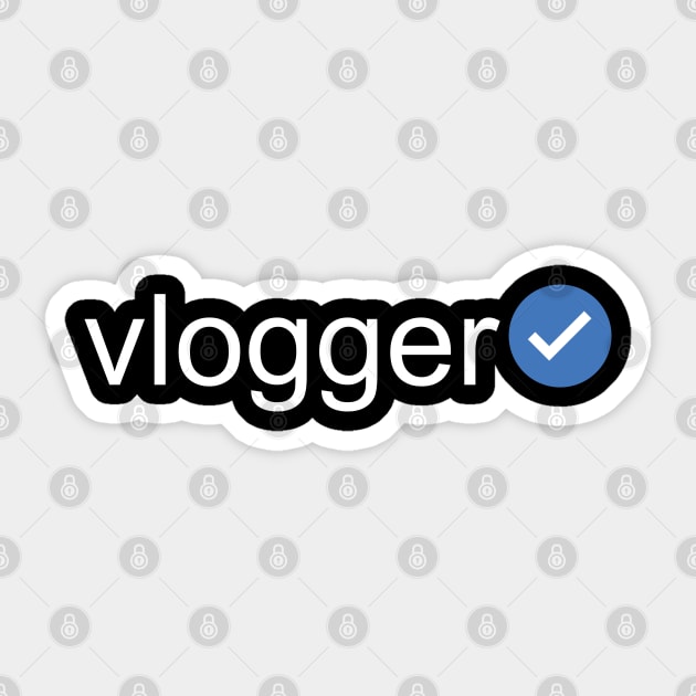 Verified Vlogger (White Text) Sticker by inotyler